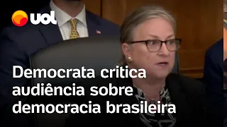 Democrata critica audiência nos EUA sobre democracia brasileira: 'Serve para prejudicar'
