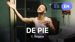 C. Tangana - De Pie (Lyrics / Letra English & Spanish)