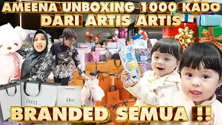 AMEENA Buka 1000 KADO DARI ARTIS DAN SULTAN!! makasih yaa 💖