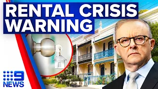 Australia's rental crisis set to get worse | 9 News Australia