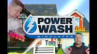 Power Wash Simulator : And..... Relax