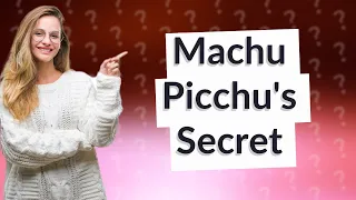Why did the Incas leave Machu Picchu?