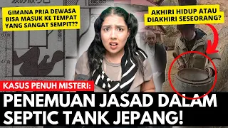 KASUS PENEMUAN TUBUH di SEPTIC TANK JEPANG: NAOYUKI KANNO. | #NERROR