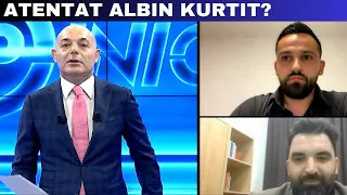 Opinion - Atentat Albin Kurtit? (12 Shkurt 2024)