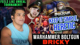 Warhammer: BOLTGUN | Keep it simple HERETIC (bricky) Reaction