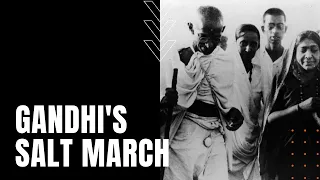 Gandhi's Salt March