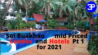 Pattaya cost of living on Soi Buakhao mid priced Condos and Hotels for 2021 Part 1