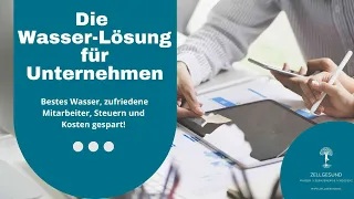 Die Lösung für Unternehmen: Bestes Wasser, zufriedene Mitarbeiter, Steuern und Kosten gespart!