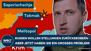 PUTINS KRIEG: Russen wollen ihre Stellungen zurückerobern! Aber jetzt haben sie ein großes Problem