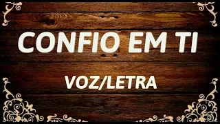 CONFIO EM TI (SE EU NÃO TIVESSE À TI) - RENASCER PRAISE VOZ/LETRA