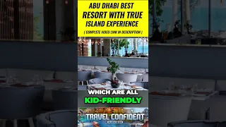 Abu Dhabi Best Resort With True Island Experience