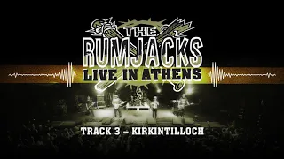 The Rumjacks - Kirkintilloch (Official Album Audio - Live in Athens)
