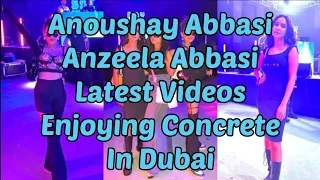 Latest Videos Of Anoushay & Anzeela Abbasi In Dubai | PCP (Pakistani Celebrities Photographs)