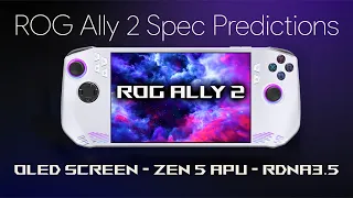 The ROG Ally 2 Is Coming! What We Want To See, Zen 4 APU, OLED, RDNA3+ iGPU