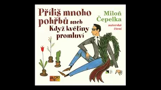 Miloň Čepelka - Příliš mnoho pohřbů aneb Když květiny promluví(Mluvené slovo | AudioStory)