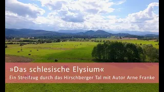 »Das schlesische Elysium« – ein Streifzug durch das Hirschberger Tal