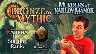 🥉 Bronze To Mythic: Episode 2 - Starting Rank: Bronze 1 - (MTG Arena: Karlov Manor Draft) MKM