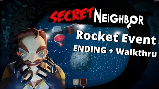 Secret Neighbor Rocket Event Walkthrough + Ending