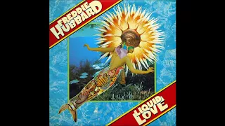 Freddie Hubbard-Liquid Love (Full Album)