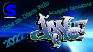 Czas na Disco Polo  - Wiązanka Taneczna [ Dance ] (( Mixed by $@nD3R  )) 2022