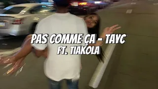 Pas Comme Ça - Tayc ft. Tiakola (Sped up Tiktok audio)