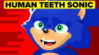 YOU vs Human Teeth SONIC From the Horrifying First Movie Trailer - Who Would Win? (Sonic Meme)