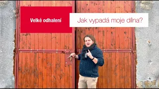 Velké odhalení | Jak vypadá moje dílna?