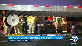 Speed a factor in deadly crash involving semi-truck in DTLA