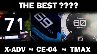 THE BIG TEST ! TMAX vs CE-04 vs X-ADV 2022 !! 0-100km/h + Vmax