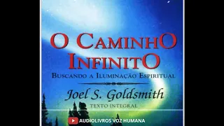 O Caminho Infinito - Joel Goldsmith - Audiobook Completo