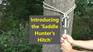 Introducing the Saddle Hunter's Hitch