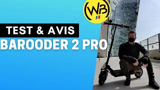 Trottinette électrique PUISSANTE à PRIX CONTENU 💯 Barooder 2 Pro : Le TEST COMPLET