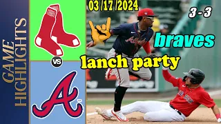 Atlanta Braves vs Boston Redsox [Full Game] mar 17, 2024 Spring Training | MLB Highlights 202