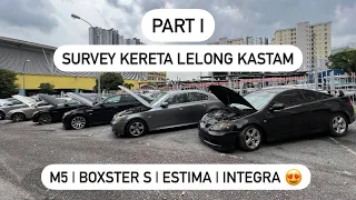 SURVEY KERETA LELONGAN AWAM KASTAM - PART I