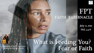 What is feeding you? Fear or Faith - Feed your Faith