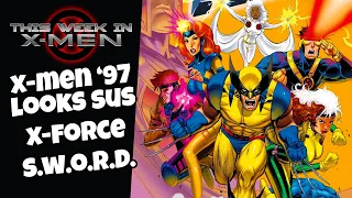 X-Men News: X-Men ’97 Looks Sus, X-Force Abysmal and More