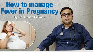 How to manage fever in pregnancy?
