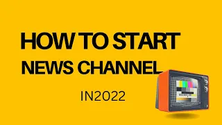 How To Start News Channel II Working On News Channel