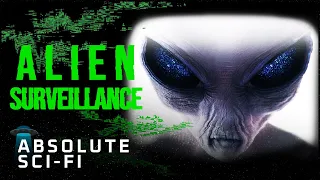 Found Footage Horror Full Movie | ALIEN SURVEILLANCE (2018) | Absolute Sci-Fi