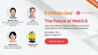 The Future of Web3: All Things You Need to Know About the Cooperation of Alibaba Cloud and Avalanche