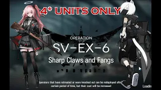 [Arknights: Under Tides] SV-EX-6 Challenge Low Rarity 4 Star Units Only!