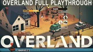 Overland Full Playthrough / Longplay / Walkthrough (no commentary)