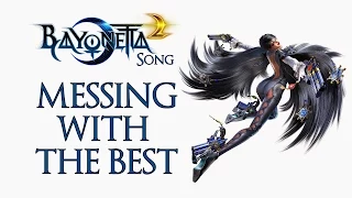 BAYONETTA 2 SONG - Messing With The Best by Miracle Of Sound