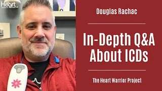 In-Depth Q&A About ICDs: Former Medtronic Employee, Douglas Rachac