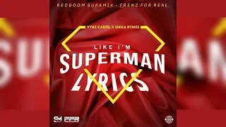 Vybz Kartel - Like I'm Superman (LYRICS) [check description]