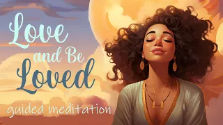 Today I will Love... and be Loved!  (Guided Meditation)