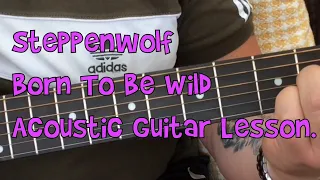 Steppenwolf-Born To Be Wild-Acoustic Guitar Lesson.