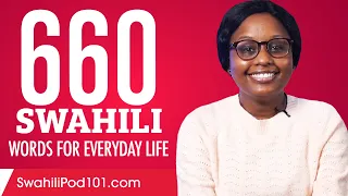 660 Swahili Words for Everyday Life - Basic Vocabulary #33