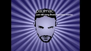 PAUL MAC - JUST THE THING 30