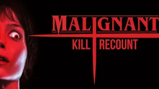 Malignant (2021) | Kill Recount